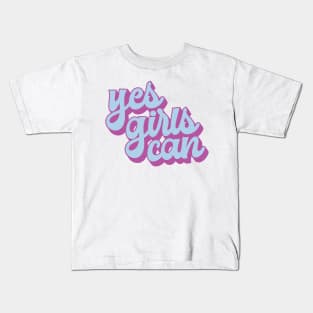 Yes Girls Can Kids T-Shirt